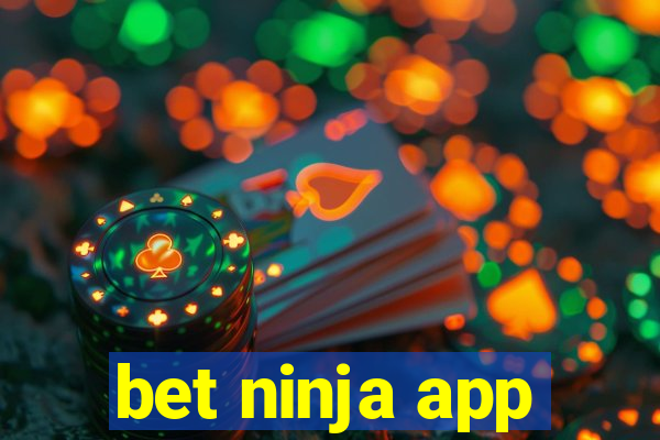 bet ninja app